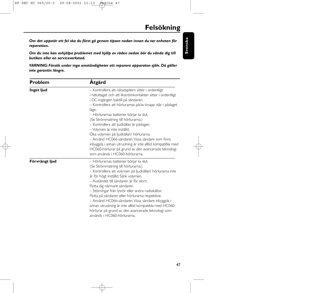 Philips HC065 manual Felsökning, Problem Åtgärd, Inget ljud, Förvrängt ljud 