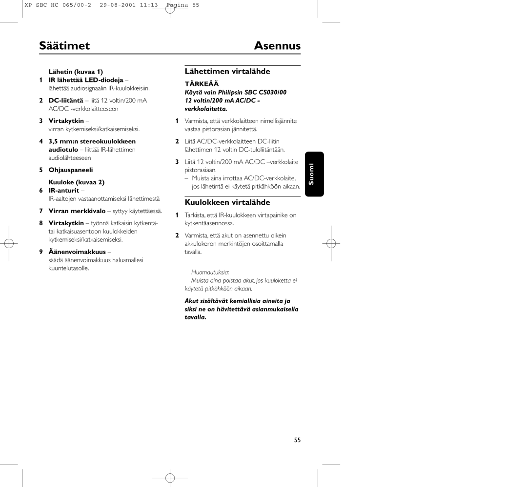 Philips HC065 manual Säätimet, Asennus, Lähettimen virtalähde, Kuulokkeen virtalähde 