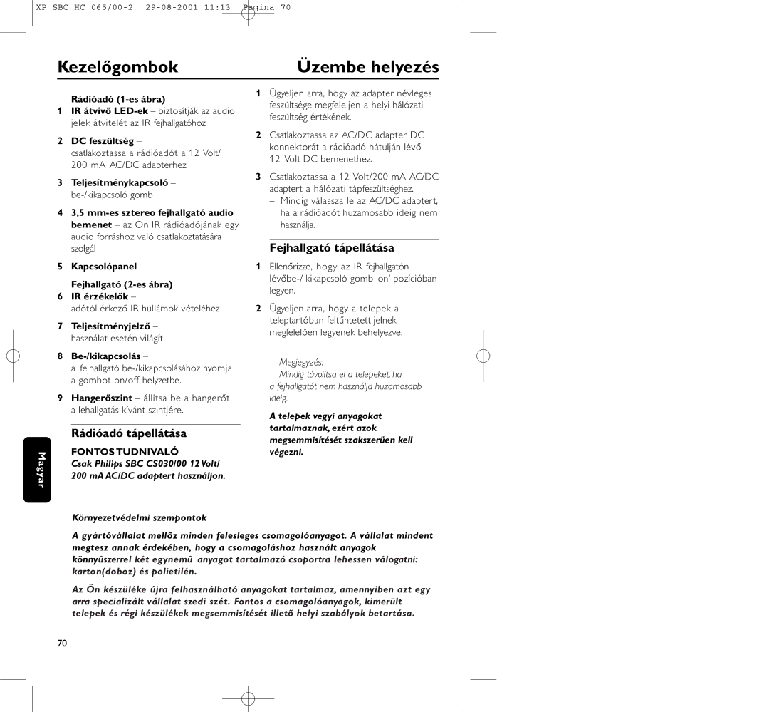 Philips HC065 Kezelőgombok, Üzembe helyezés, Rádióadó tápellátása, Fejhallgató tápellátása, Környezetvédelmi szempontok 