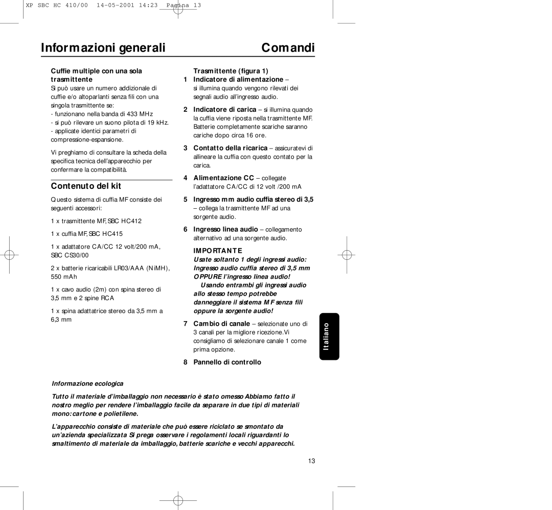 Philips HC410 manual Informazioni generali Comandi, Contenuto del kit 