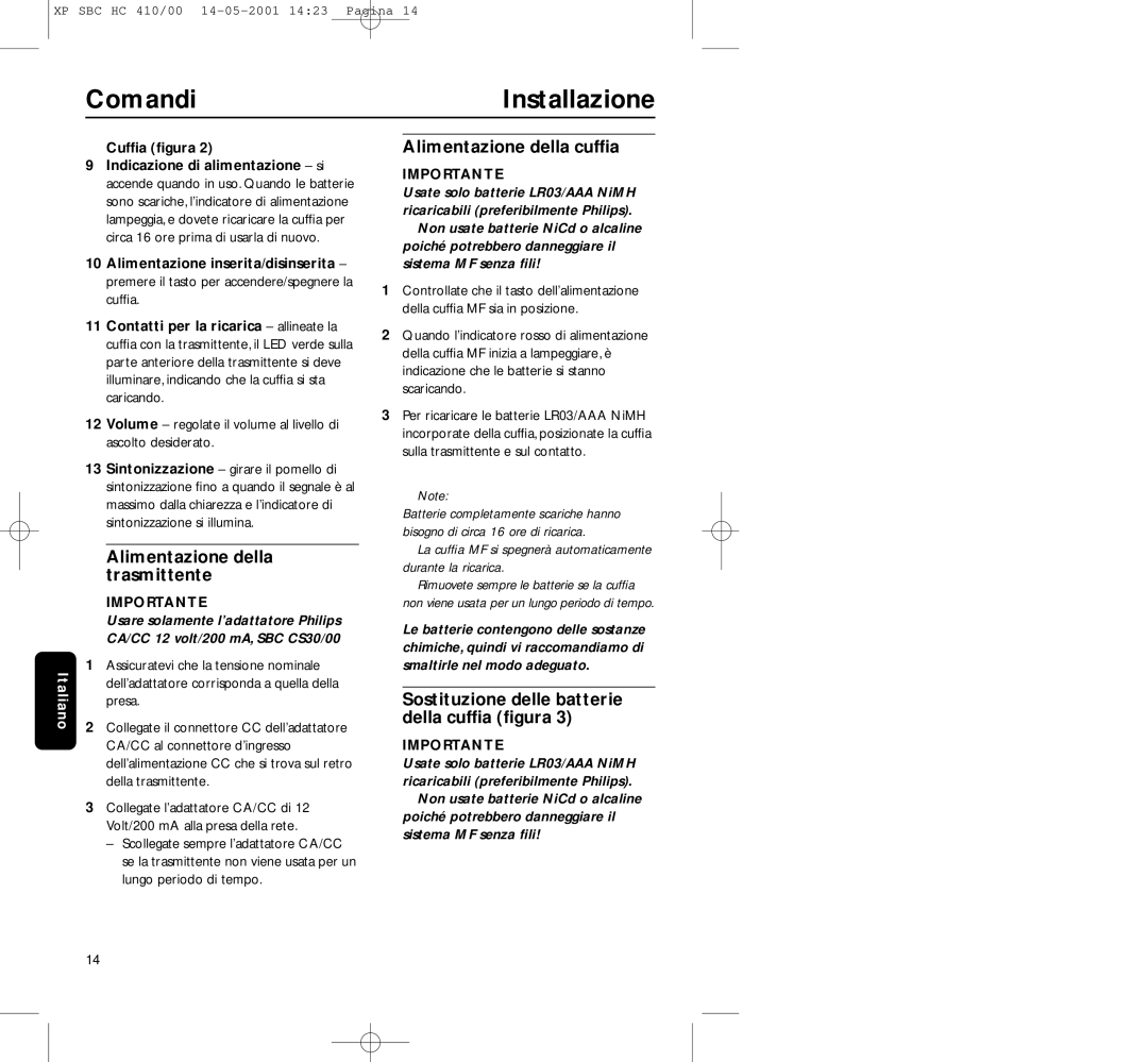 Philips HC410 manual ComandiInstallazione, Alimentazione della trasmittente, Alimentazione della cufﬁa, Cufﬁa ﬁgura 