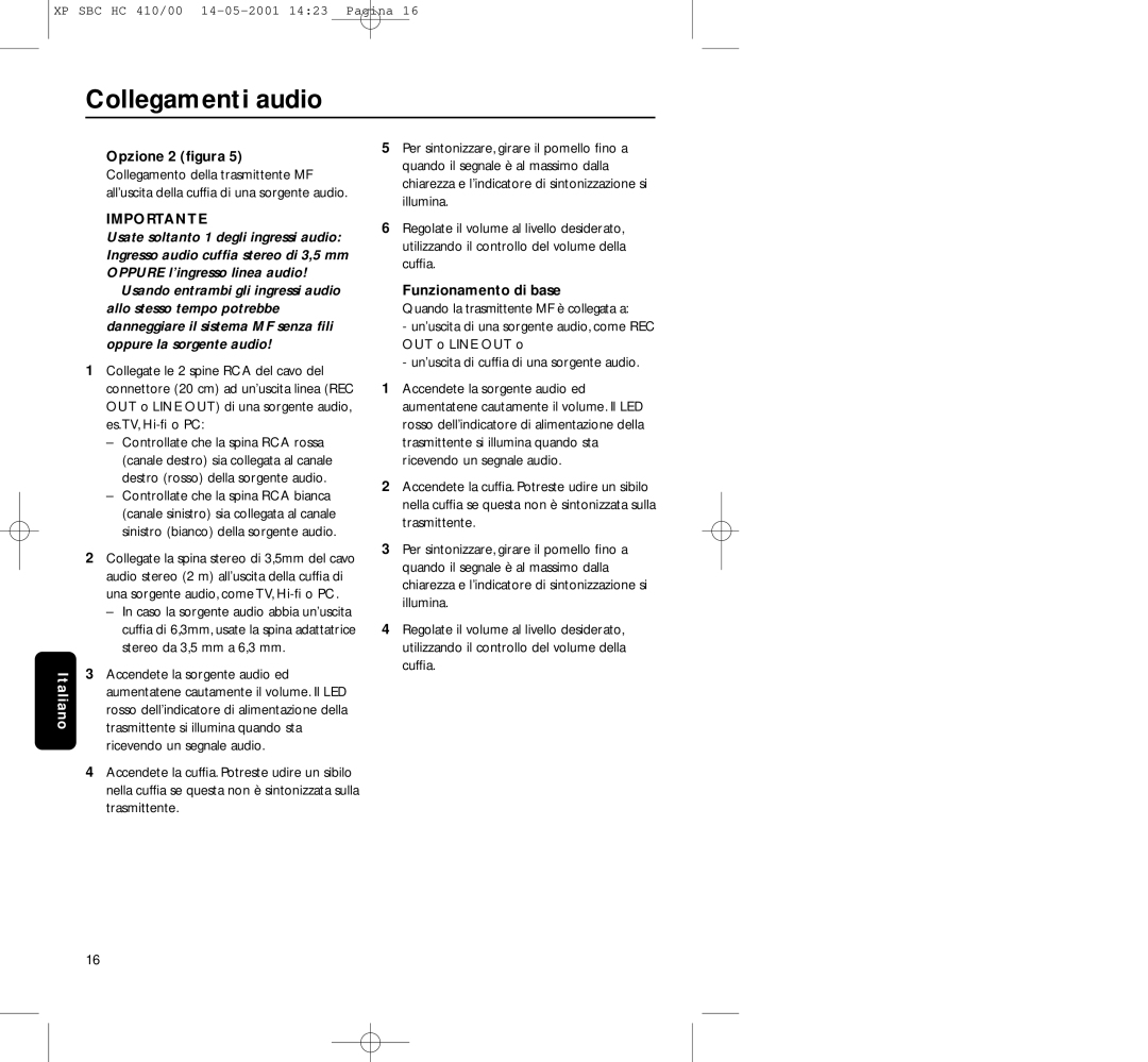 Philips HC410 manual Opzione 2 ﬁgura, Funzionamento di base 