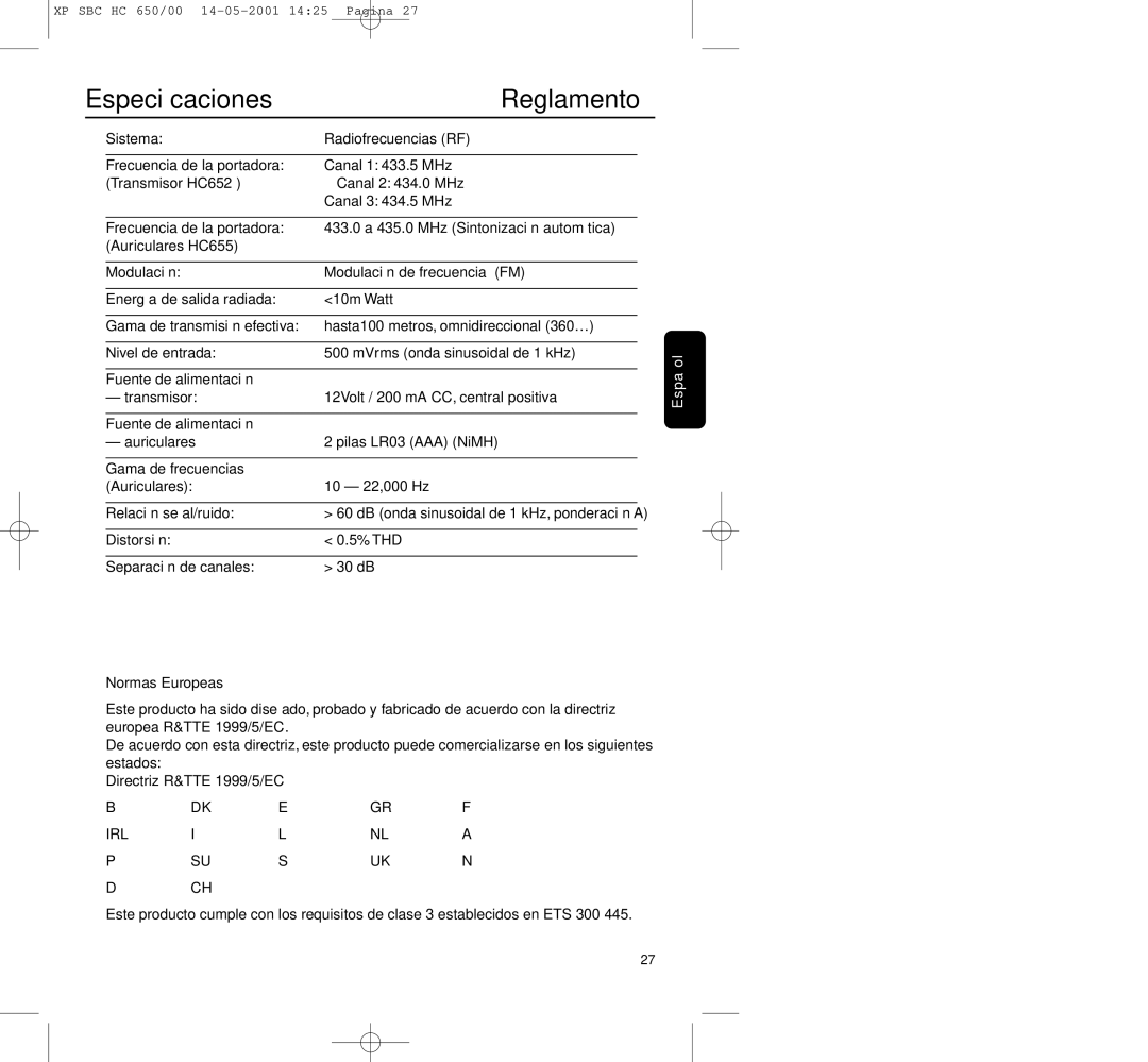 Philips HC650 manual Especiﬁcaciones Reglamento, Distorsión % THD Separación de canales 30 dB 