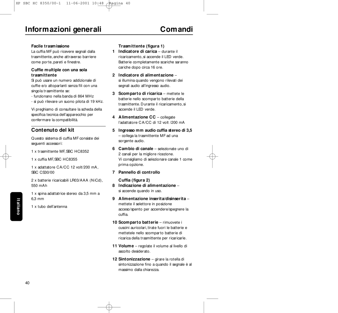 Philips HC8350 manual Informazioni generali Comandi, Contenuto del kit 