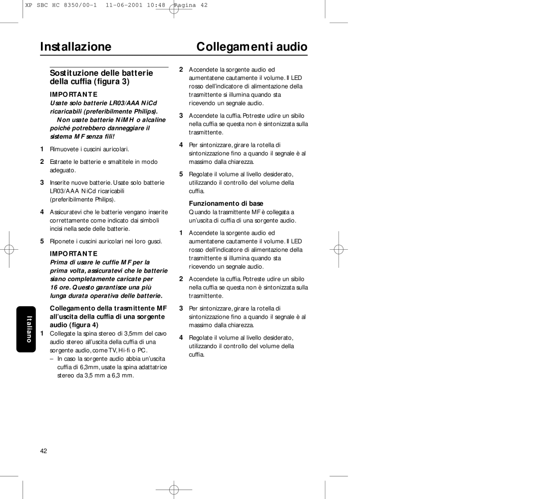 Philips HC8350 Installazione Collegamenti audio, Sostituzione delle batterie della cufﬁa ﬁgura, Funzionamento di base 