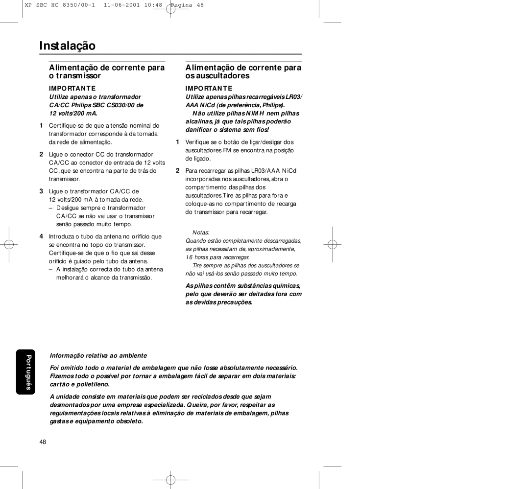 Philips HC8350 manual Instalação, Alimentação de corrente para o transmissor, Alimentação de corrente para os auscultadores 