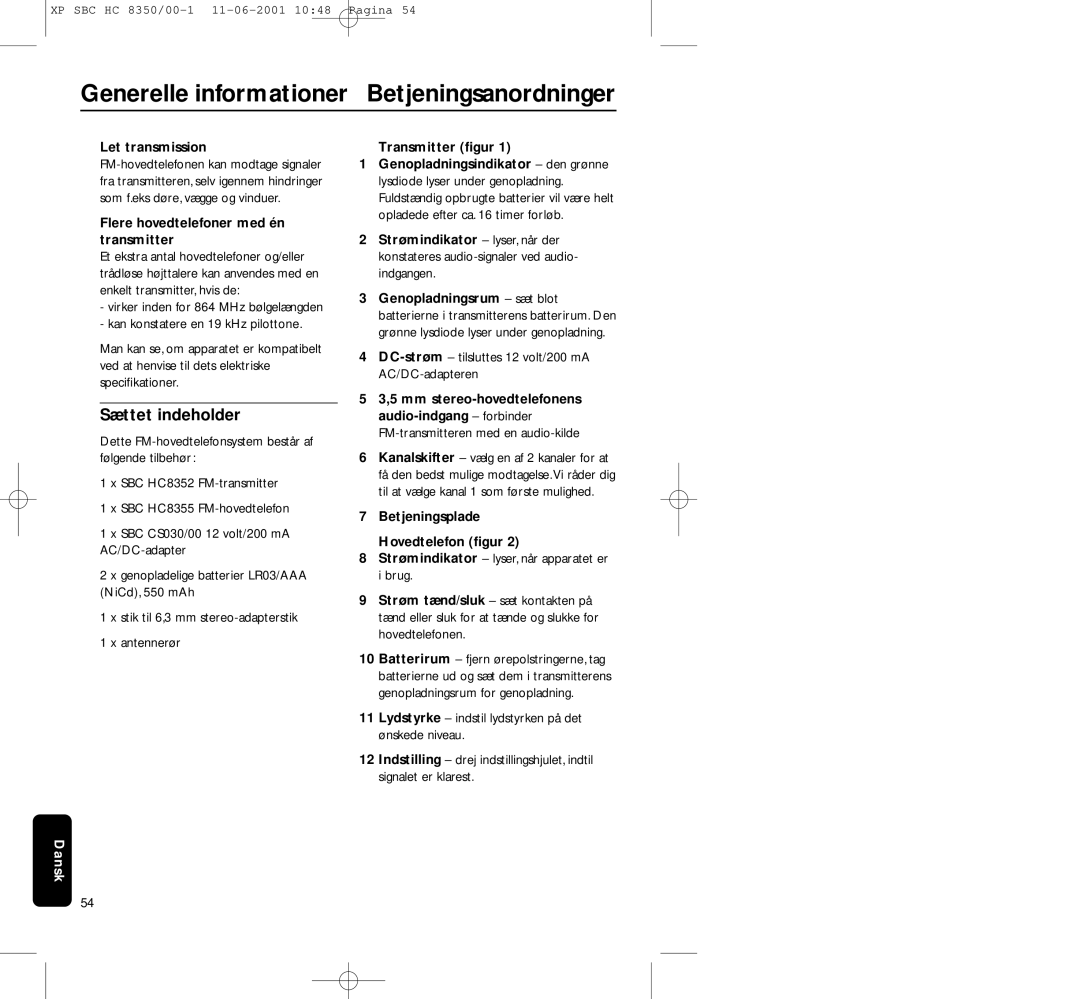 Philips HC8350 manual Generelle informationer Betjeningsanordninger, Sættet indeholder, Let transmission, Transmitter ﬁgur 