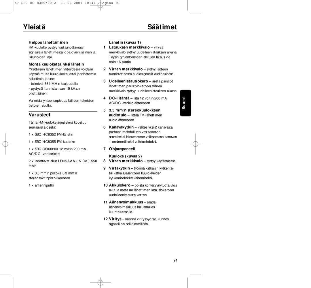 Philips HC8350 manual Yleistä Säätimet, Varusteet, Helppo lähettäminen, Monta kuuloketta, yksi lähetin 