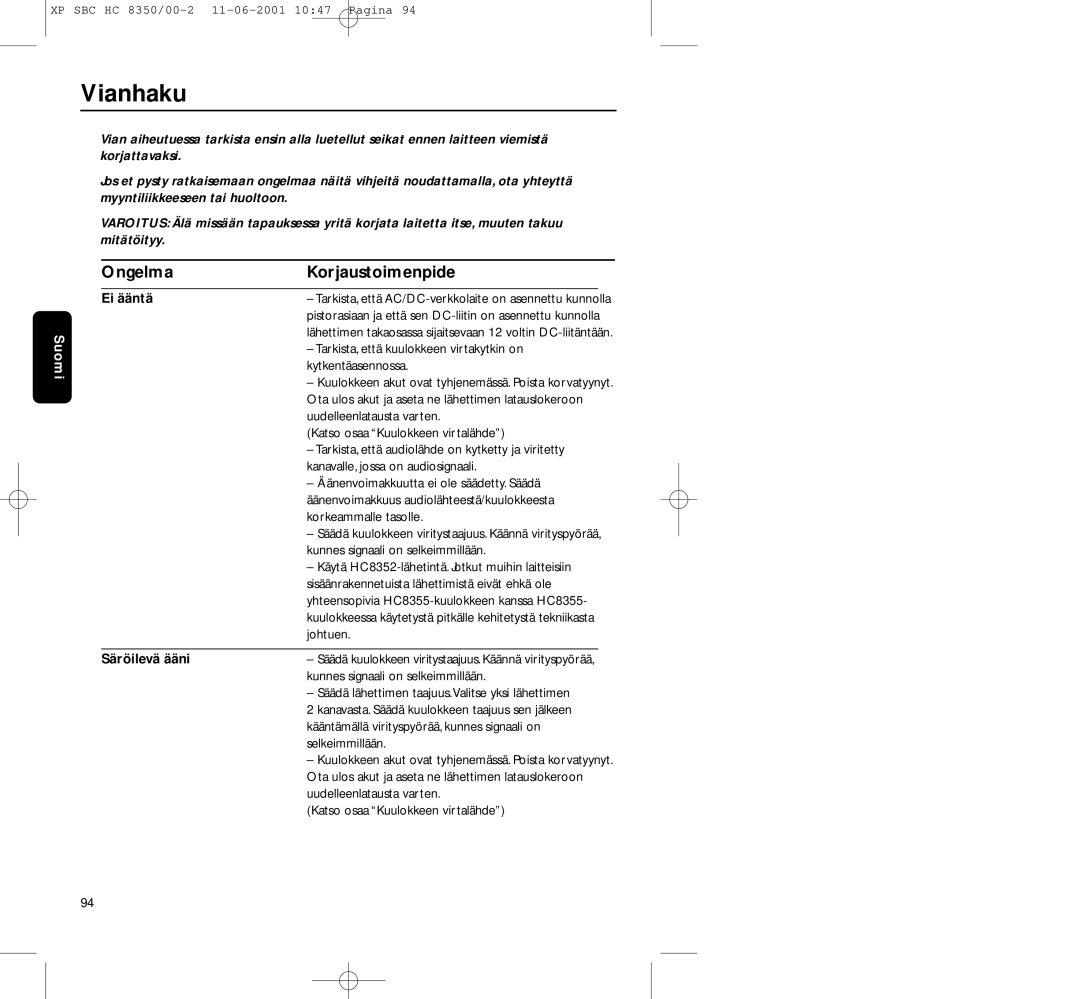 Philips HC8350 manual Vianhaku, Ongelma Korjaustoimenpide, Ei ääntä, Säröilevä ääni 