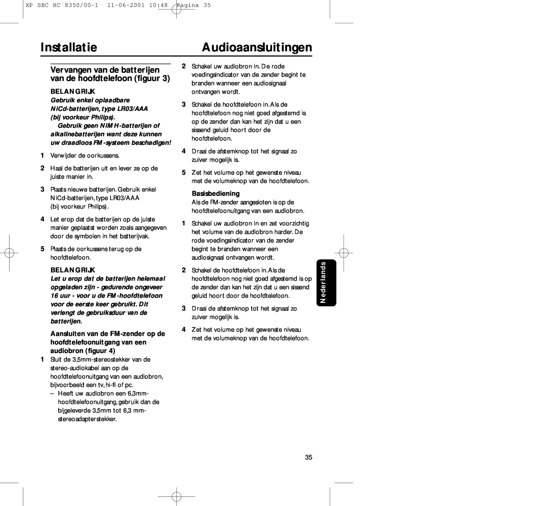 Philips HC8350 manual InstallatieAudioaansluitingen, Belangrijk, audiobron ﬁguur, Basisbediening 