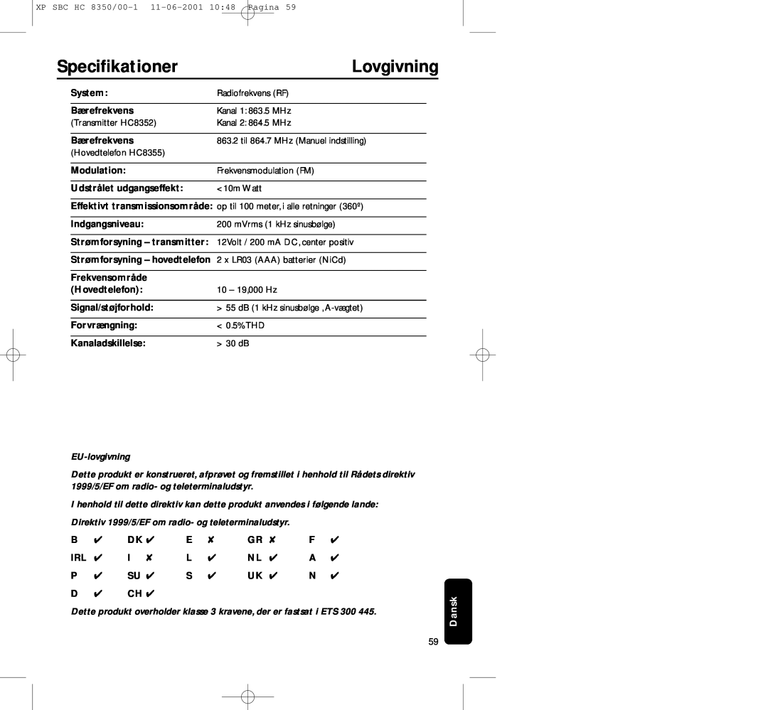 Philips HC8350 manual Speciﬁkationer, Lovgivning, System, Bærefrekvens, Modulation, Udstrålet udgangseffekt, Indgangsniveau 