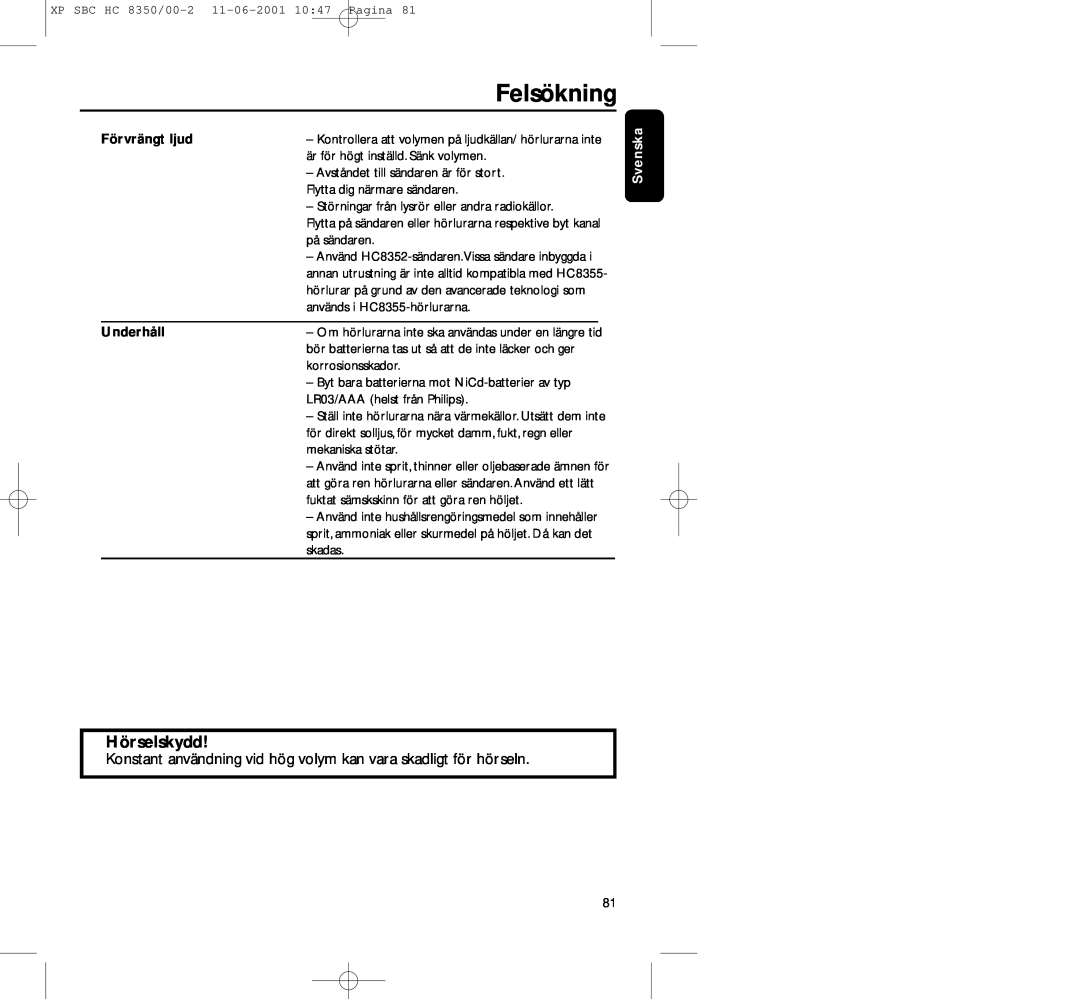 Philips HC8350 manual Felsökning, Hörselskydd, Förvrängt ljud Underhåll 