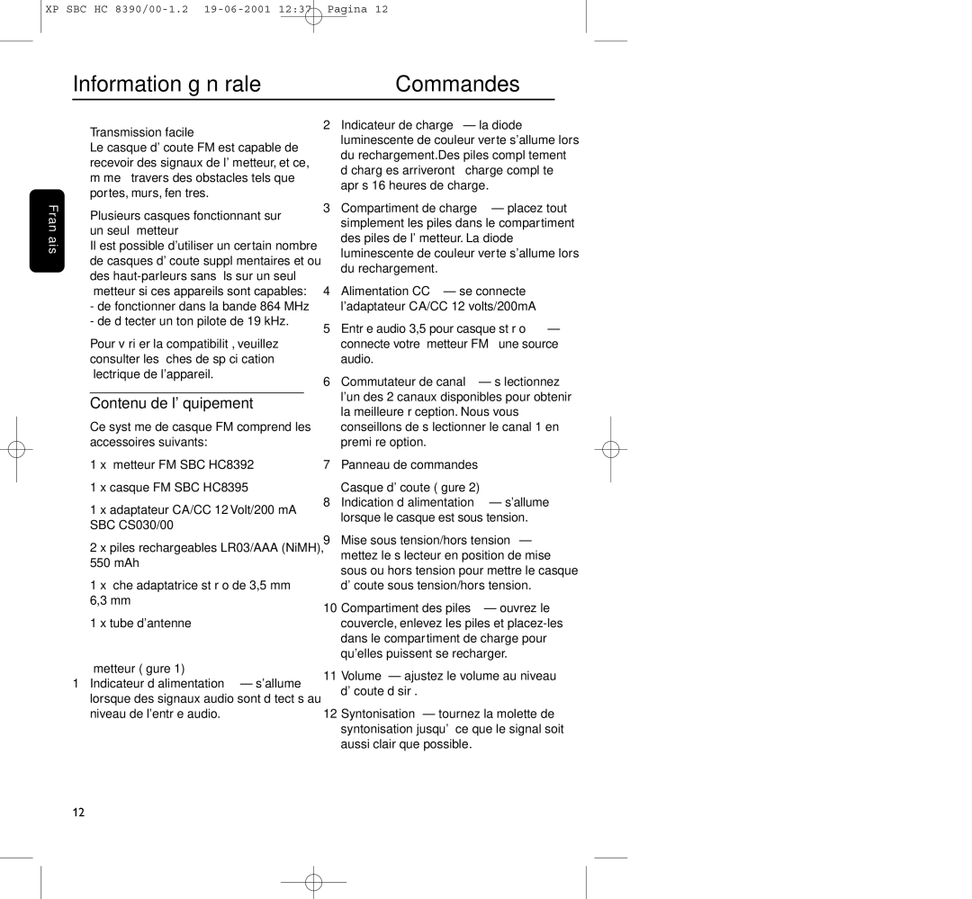 Philips HC8390 Commandes, Contenu de léquipement, Transmission facile, Plusieurs casques fonctionnant sur un seul émetteur 