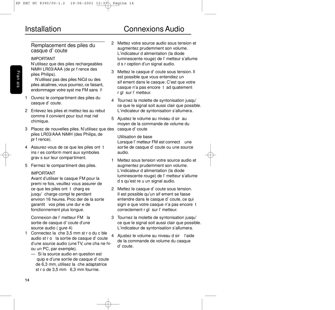 Philips HC8390 manual Connexions Audio, Remplacement des piles du casque découte, Fermez le compartiment des piles 