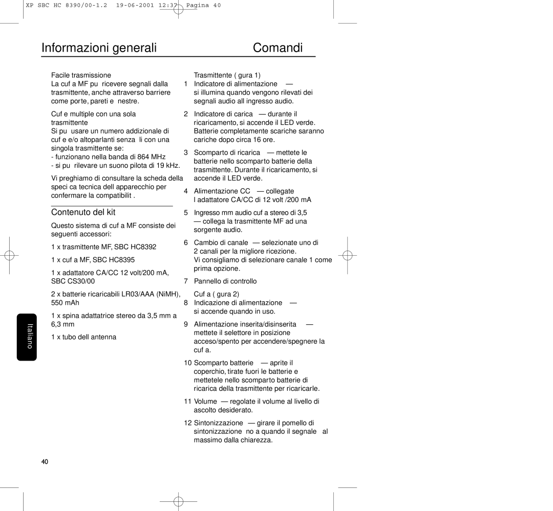 Philips HC8390 manual Informazioni generali Comandi, Contenuto del kit 