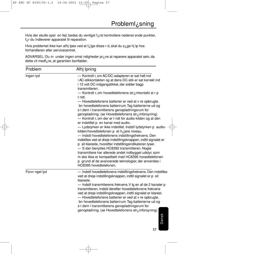 Philips HC8390 manual Problemløsning, Problem Afhjælpning, Ingen lyd, Forvrænget lyd 