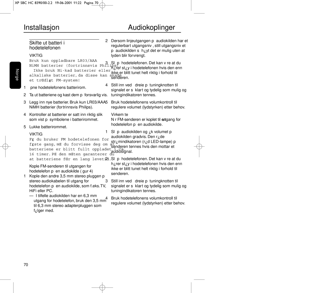 Philips HC8390 InstallasjonAudiokoplinger, Skifte ut batteri i hodetelefonen, Åpne hodetelefonens batterirom, Virkemåte 