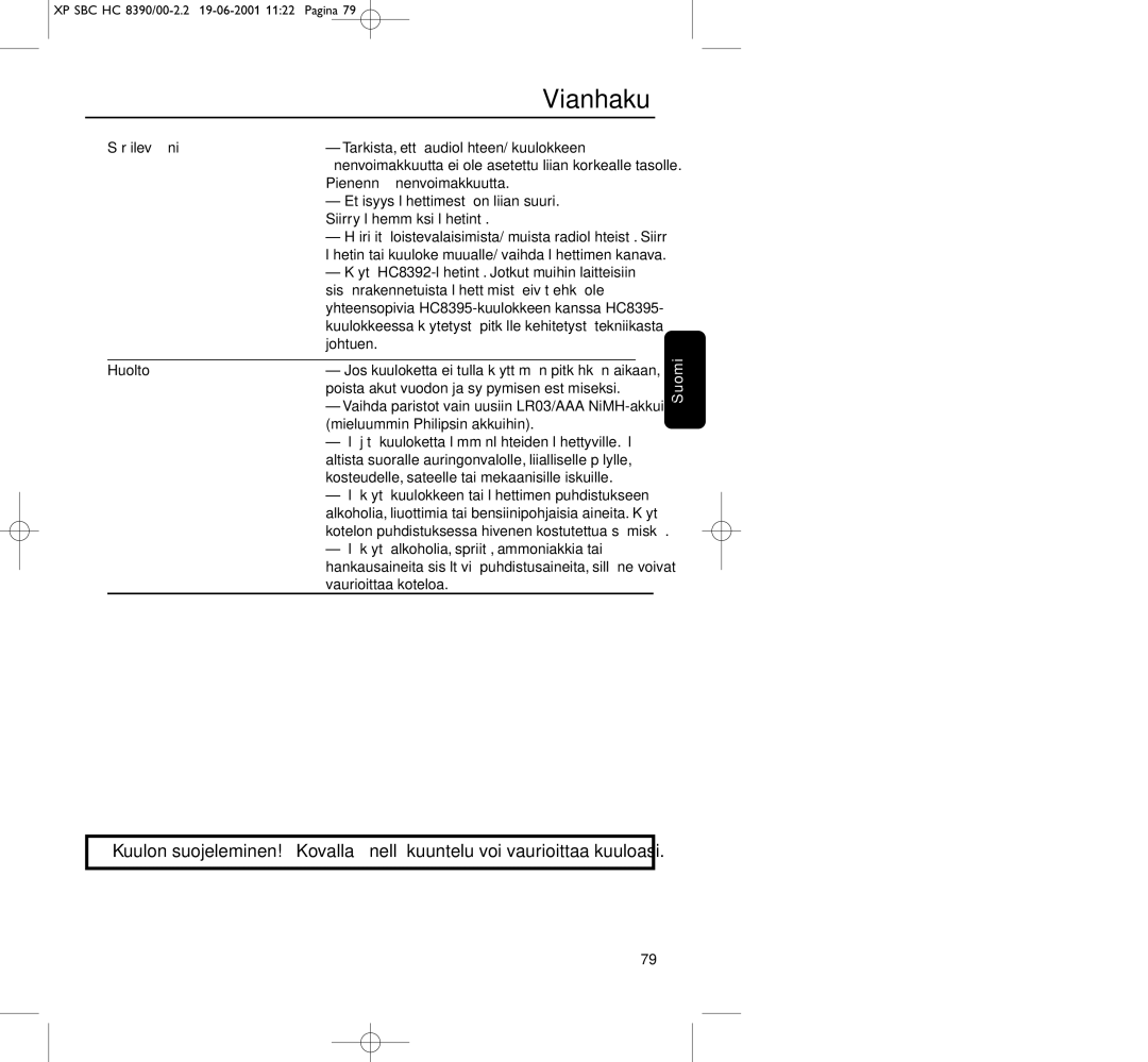 Philips HC8390 manual Säröilevä ääni Huolto 