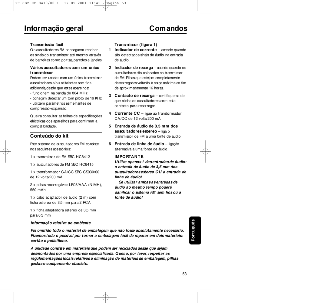 Philips HC8410 manual Comandos, Conteúdo do kit, Transmissão fácil, Vários auscultadores com um único transmissor 