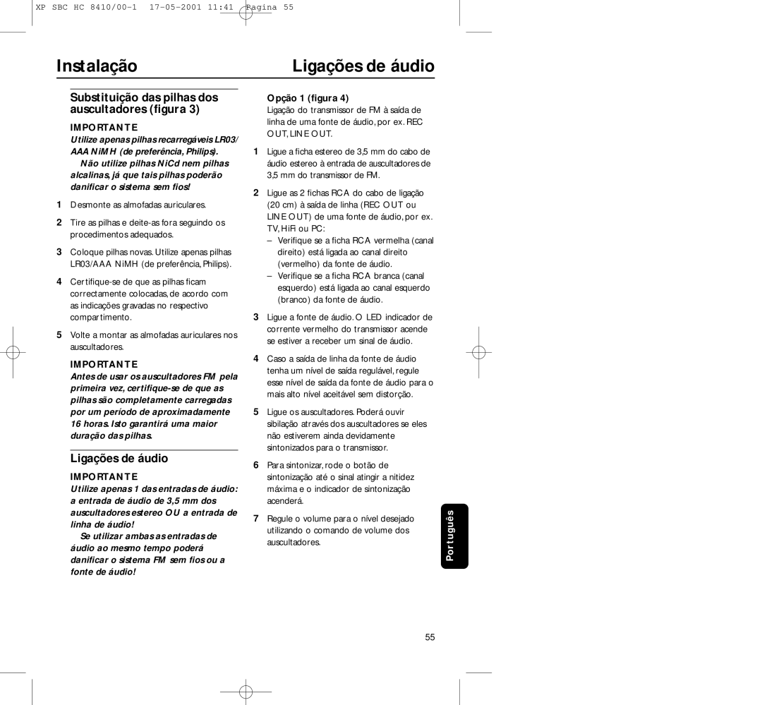 Philips HC8410 manual Instalação, Ligações de áudio, Desmonte as almofadas auriculares, Opção 1 ﬁgura 