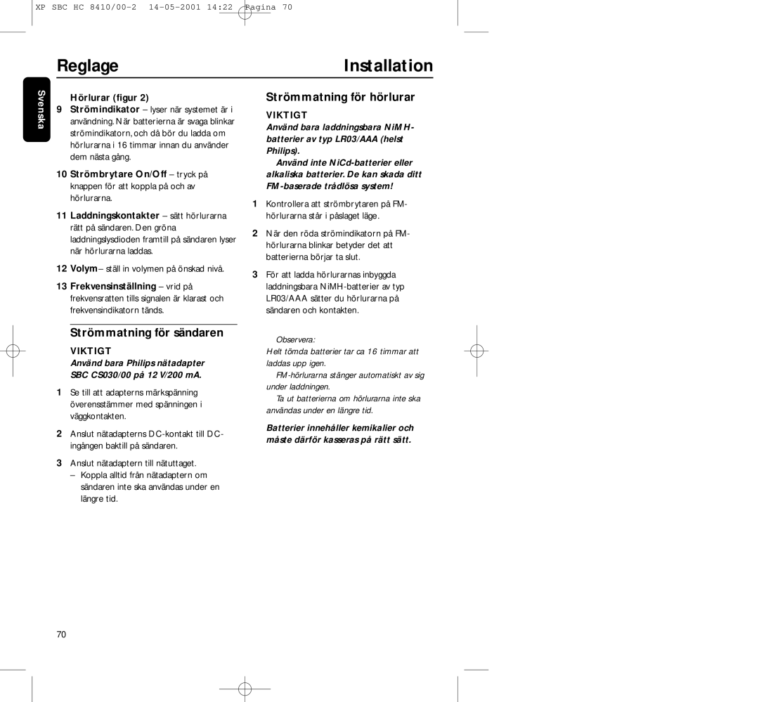 Philips HC8410 manual Reglage Installation, Strömmatning för sändaren, Strömmatning för hörlurar, Hörlurar ﬁgur 