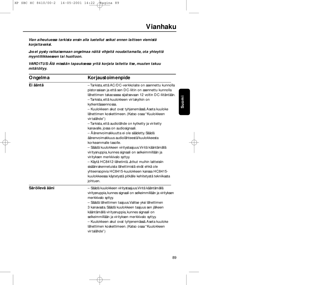 Philips HC8410 manual Vianhaku, Ongelma Korjaustoimenpide, Ei ääntä, Säröilevä ääni 