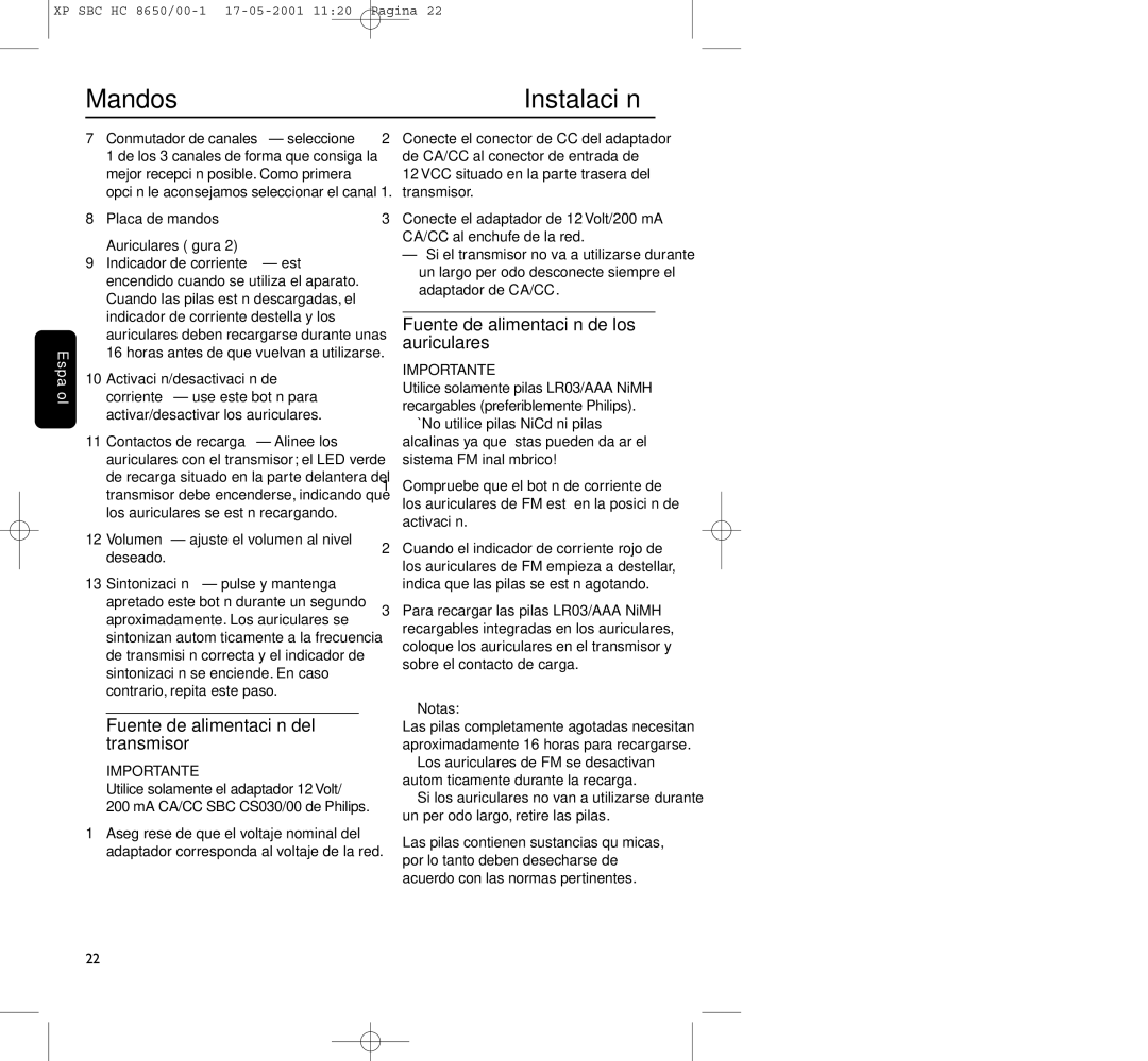 Philips HC8650 manual Mandos, Instalación, Fuente de alimentación del transmisor, Fuente de alimentación de los auriculares 