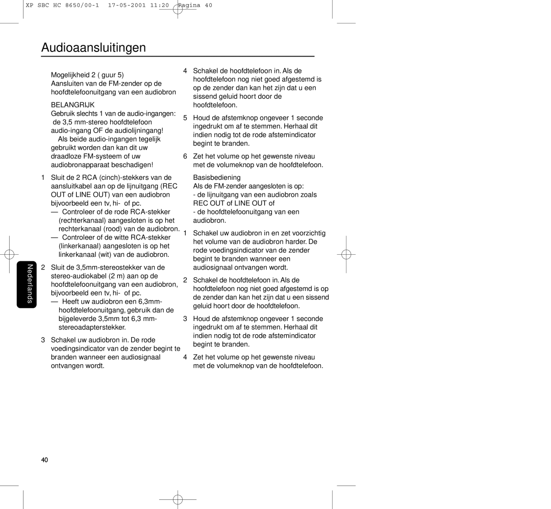 Philips HC8650 manual Audioaansluitingen, Mogelijkheid 2 ﬁguur, Basisbediening 