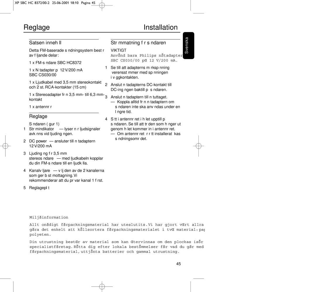 Philips HC8650 manual Reglage Installation, Satsen innehåll, Strömmatning för sändaren 