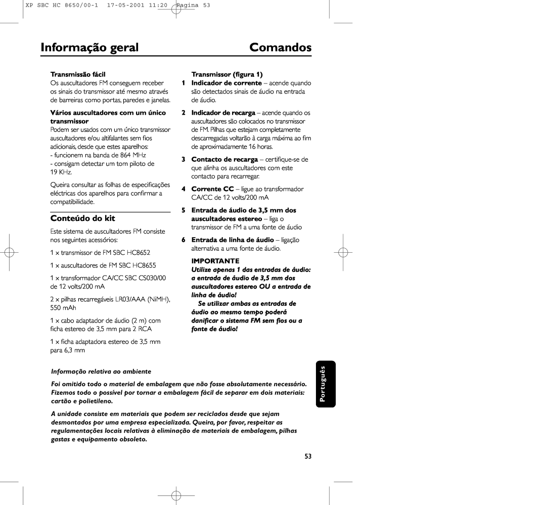 Philips HC8650 manual Comandos, Informação geral, Conteúdo do kit, Transmissão fácil, Transmissor ﬁgura, Importante 