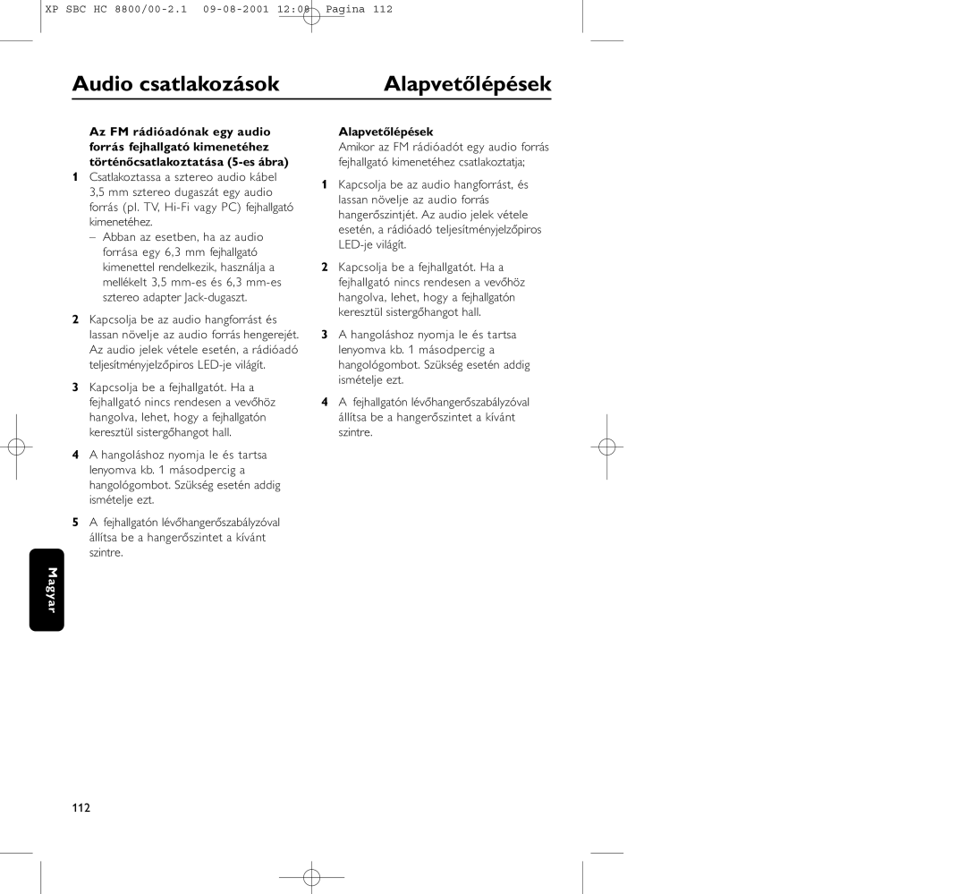 Philips HC8800 manual Audio csatlakozások, Alapvetőlépések 