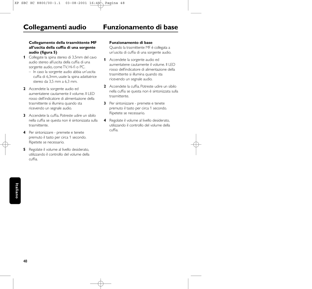 Philips HC8800 manual Collegamenti audio, Funzionamento di base 