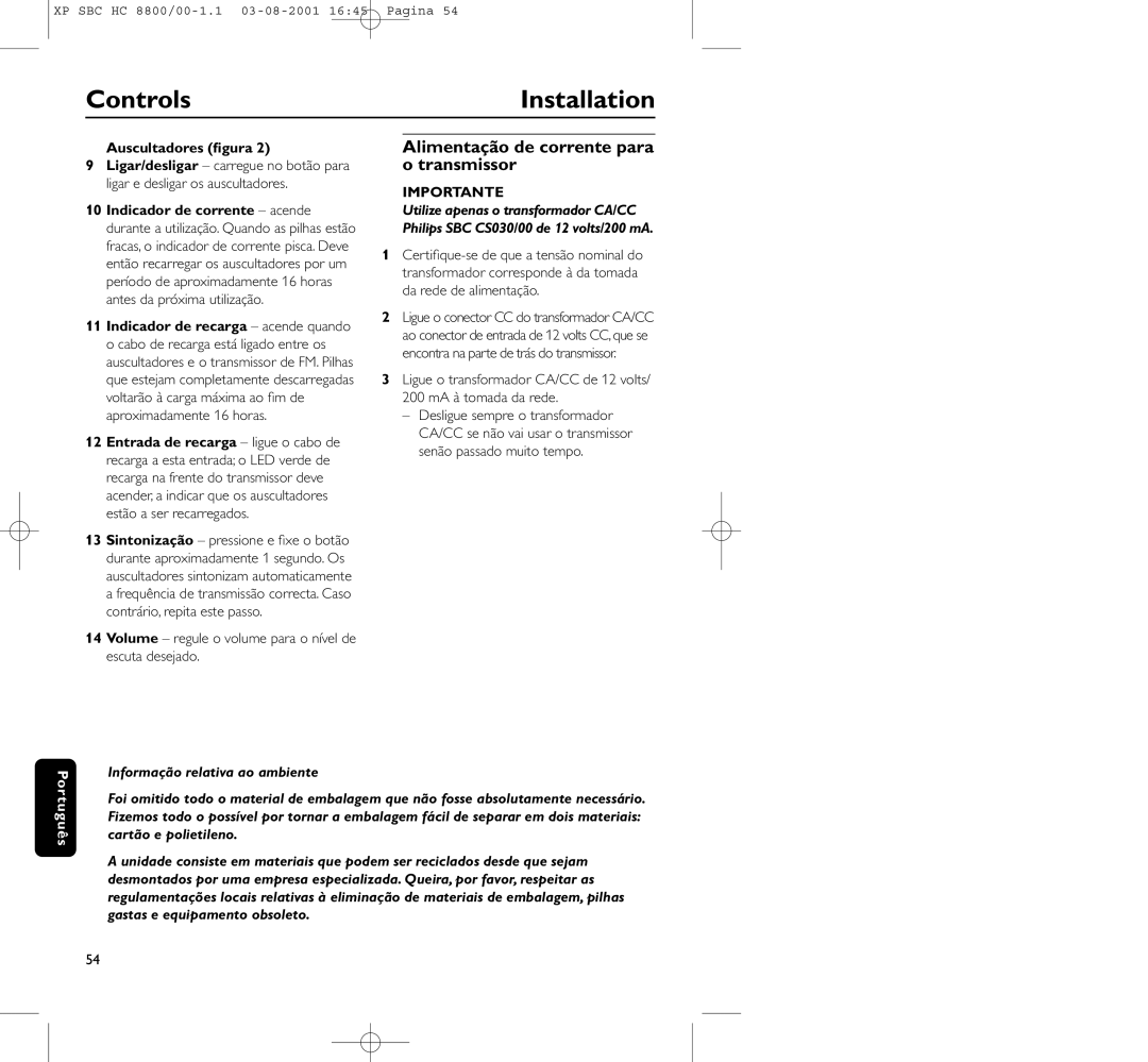 Philips HC8800 manual Alimentação de corrente para o transmissor, Auscultadores ﬁgura 