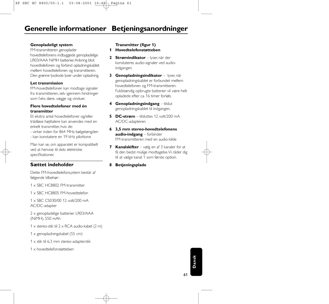 Philips HC8800 manual Generelle informationer Betjeningsanordninger, Sættet indeholder 