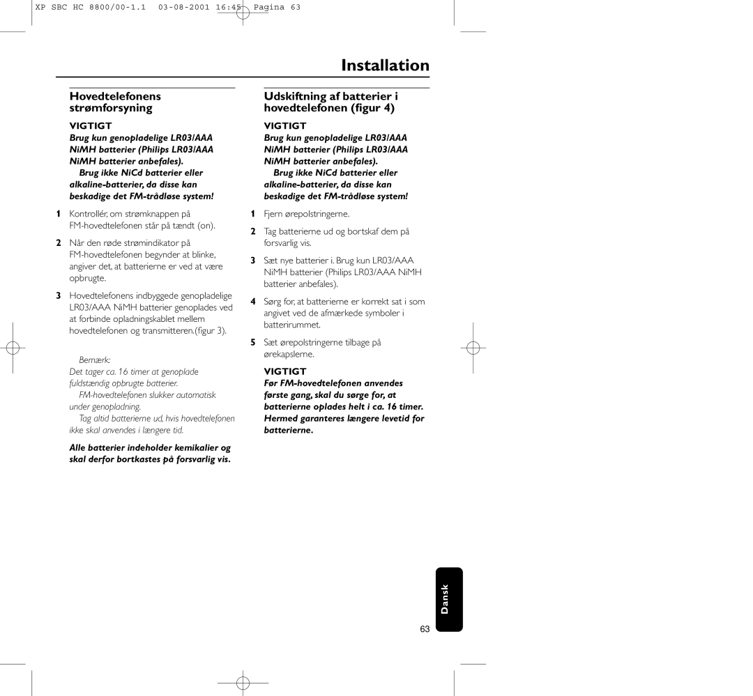 Philips HC8800 manual Udskiftning af batterier i hovedtelefonen ﬁgur, Hovedtelefonens strømforsyning 