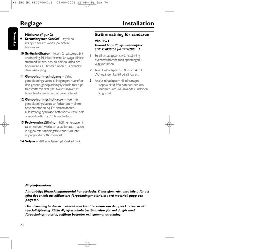 Philips HC8800 manual Reglage Installation, Strömmatning för sändaren, Volym ställ in volymen på önskad nivå 