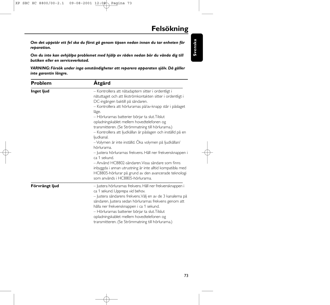 Philips HC8800 manual Felsökning, Problem Åtgärd, Inget ljud, Förvrängt ljud 