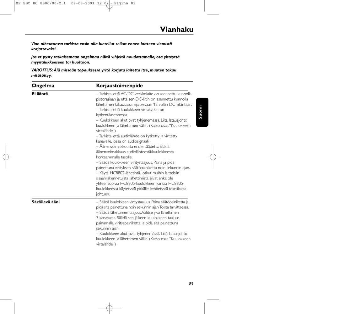 Philips HC8800 manual Vianhaku, Ongelma Korjaustoimenpide, Ei ääntä, Säröilevä ääni 