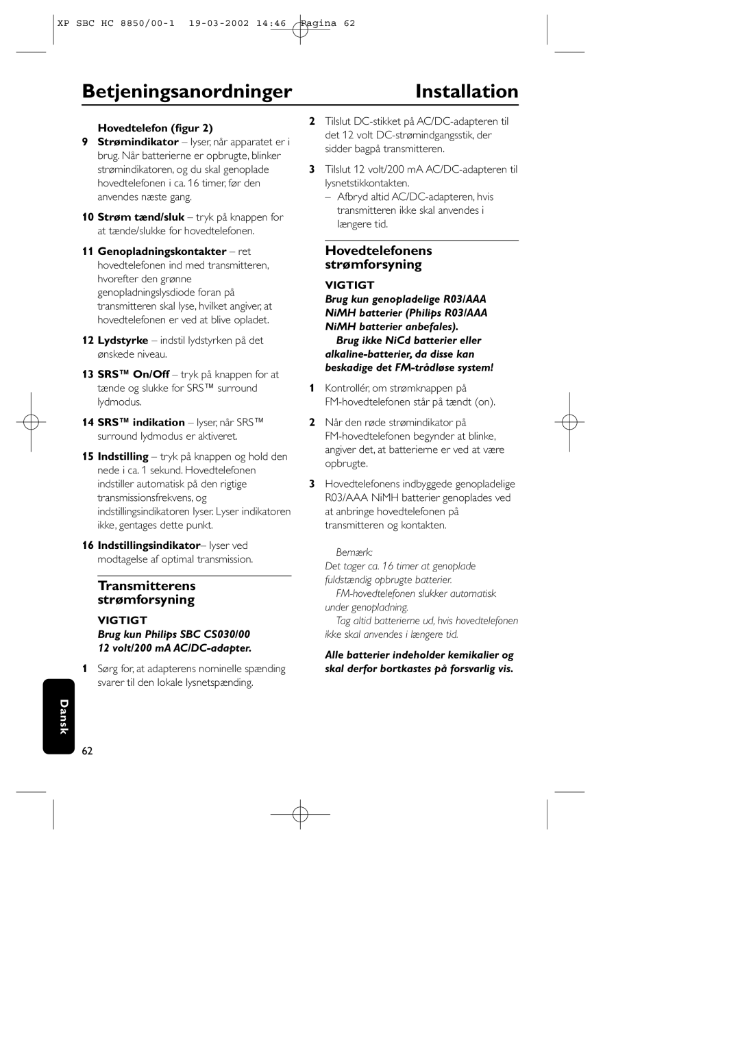 Philips HC8850 manual BetjeningsanordningerInstallation, Transmitterens strømforsyning, Hovedtelefon ﬁgur 