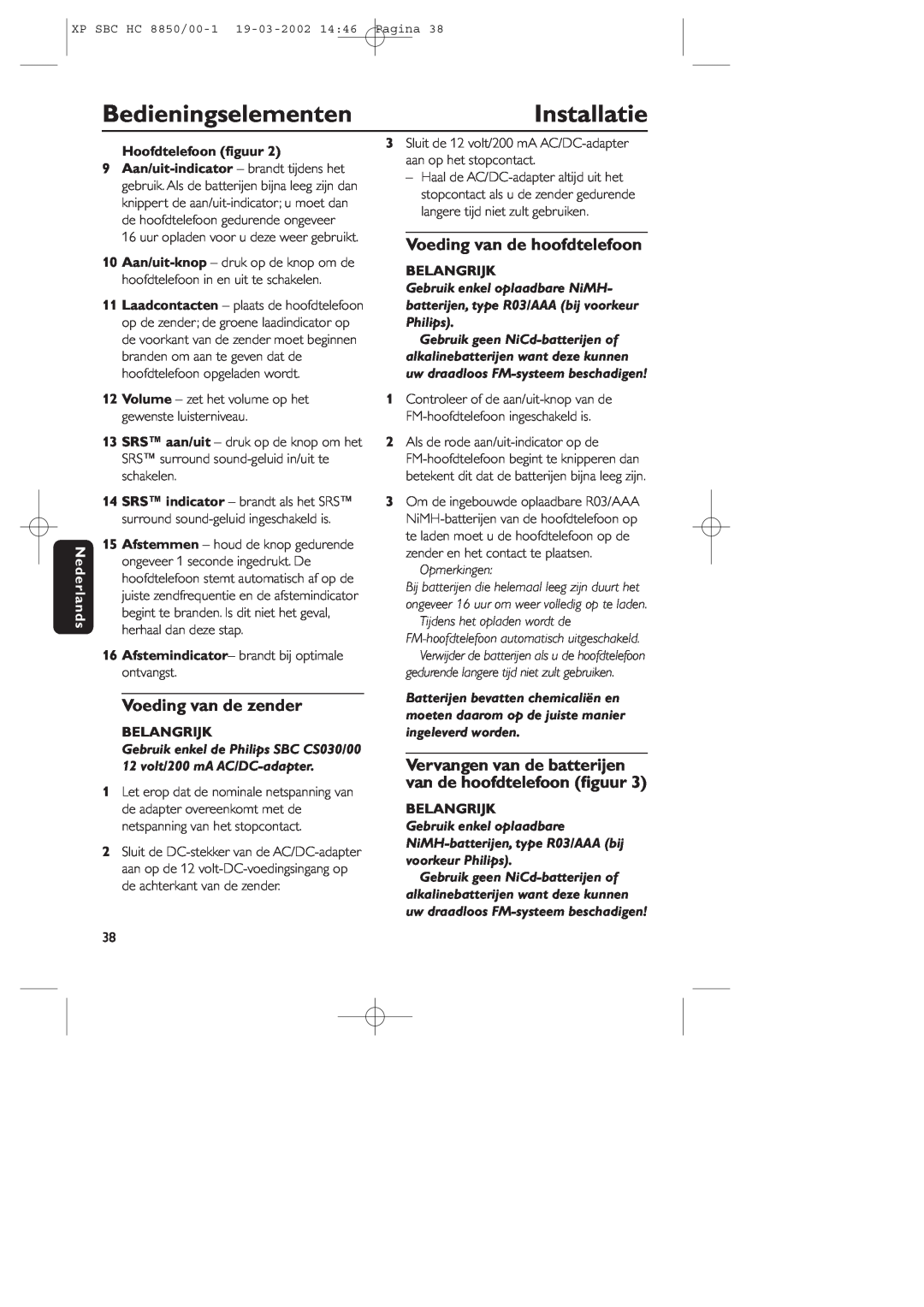 Philips HC8850 BedieningselementenInstallatie, Voeding van de zender, Voeding van de hoofdtelefoon, Nederlands, Belangrijk 