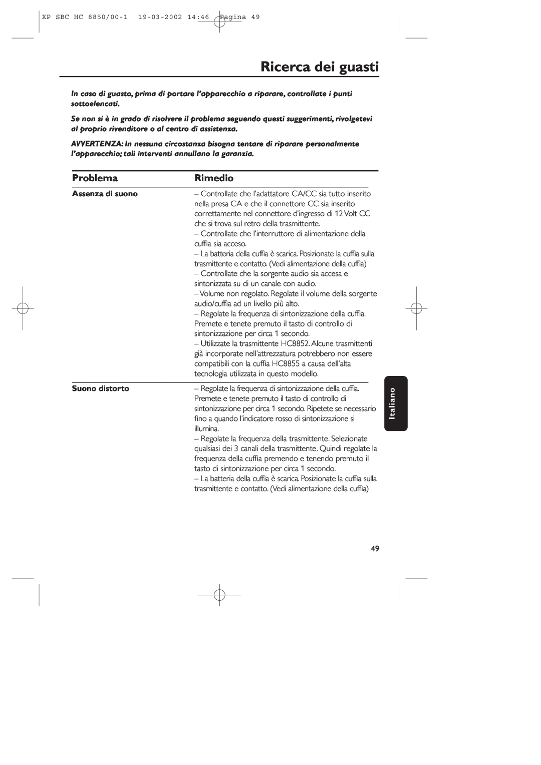 Philips HC8850 manual Ricerca dei guasti, Problema, Rimedio, Assenza di suono, Suono distorto, Italiano 