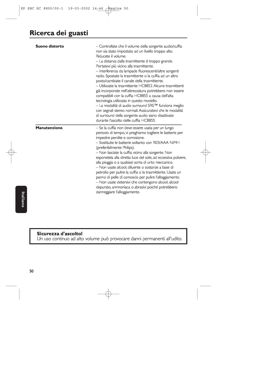 Philips HC8850 manual Ricerca dei guasti, Sicurezza dascolto, Italiano, Suono distorto, Manutenzione 