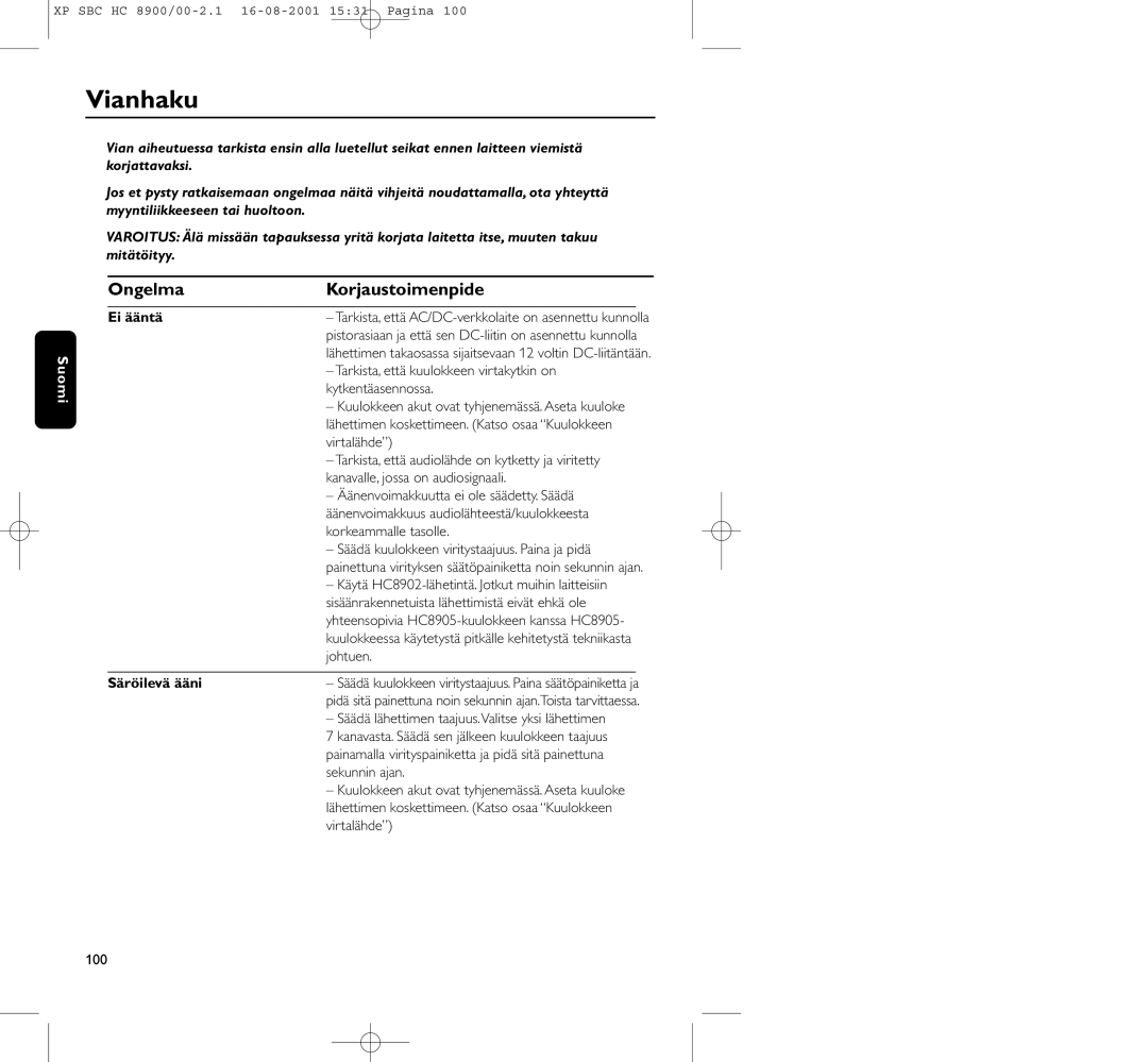 Philips HC8900 manual Vianhaku, Ongelma Korjaustoimenpide, Ei ääntä, Säröilevä ääni 