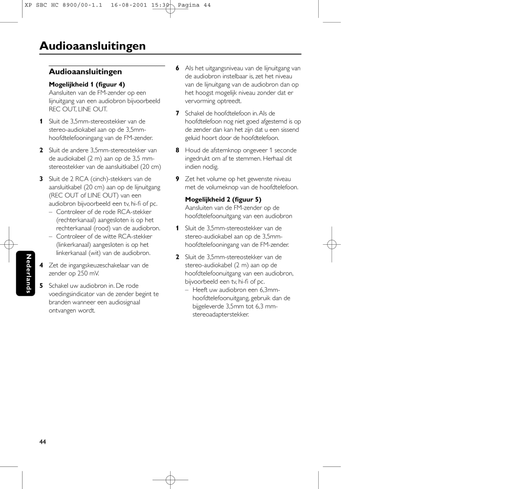 Philips HC8900 manual Audioaansluitingen, Mogelijkheid 1 ﬁguur 