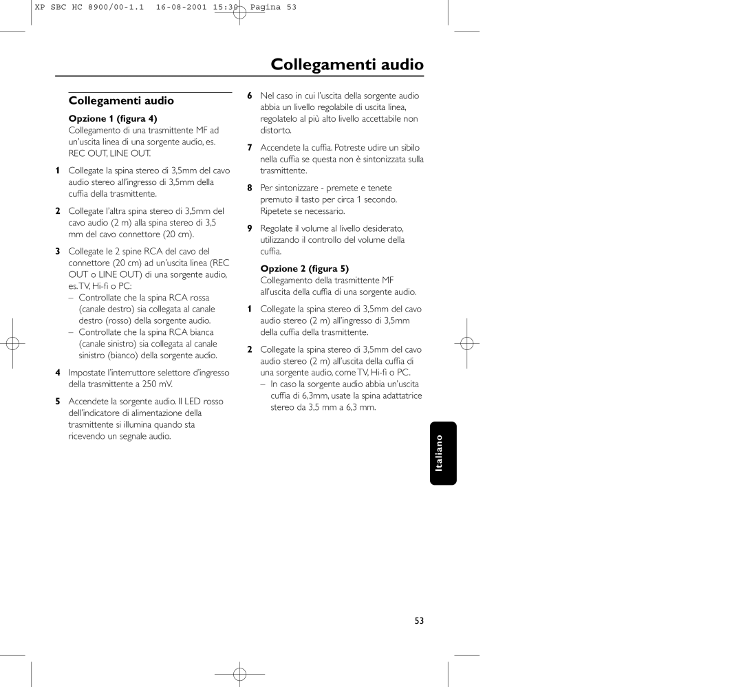 Philips HC8900 manual Collegamenti audio, Opzione 1 ﬁgura, Opzione 2 ﬁgura 