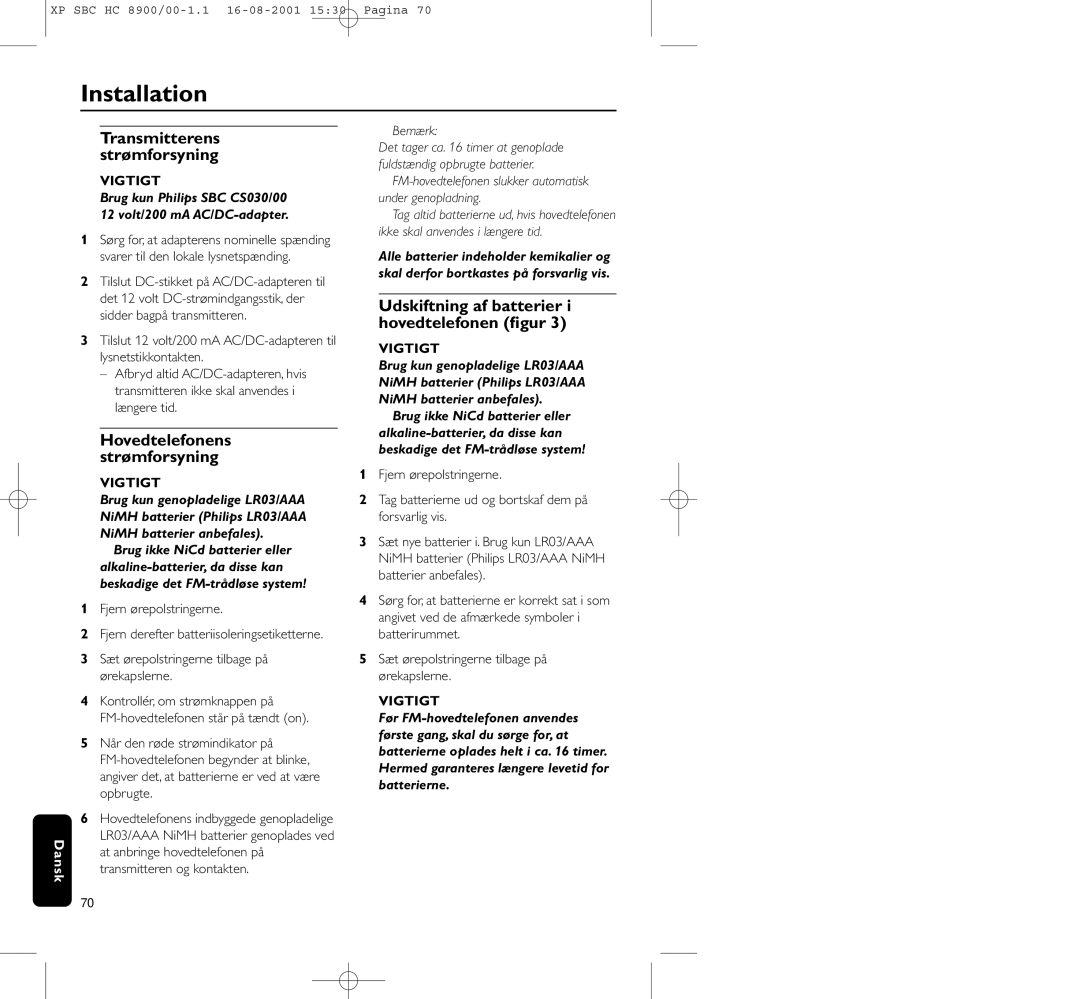 Philips HC8900 manual Transmitterens strømforsyning, Udskiftning af batterier i hovedtelefonen ﬁgur 