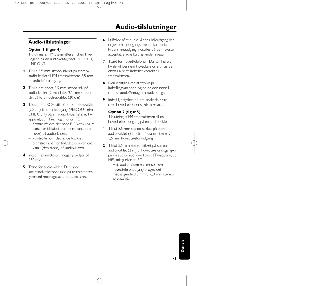 Philips HC8900 manual Audio-tilslutninger, Option 1 ﬁgur, Indstil transmitterens indgangsvælger på 250 mV, Option 2 ﬁgur 