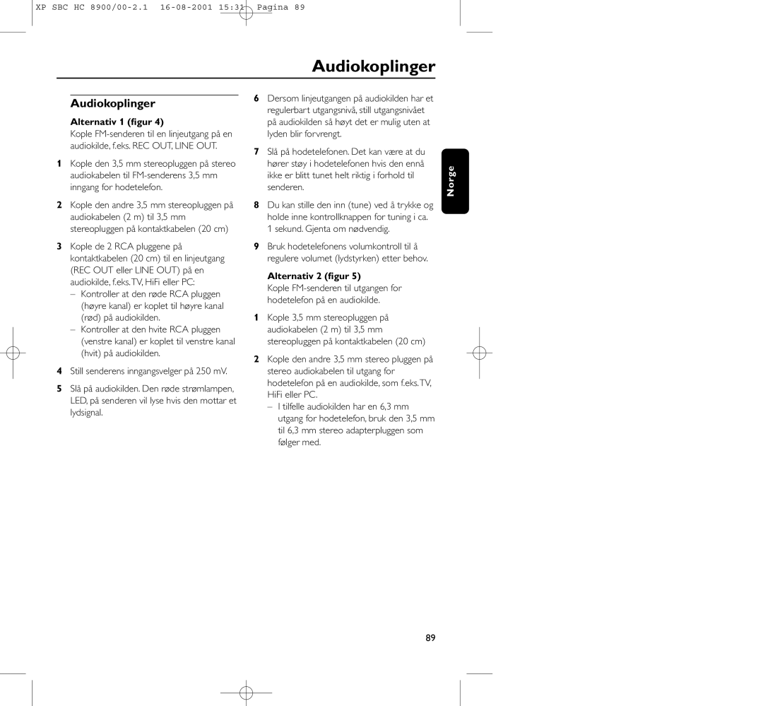 Philips HC8900 manual Audiokoplinger 