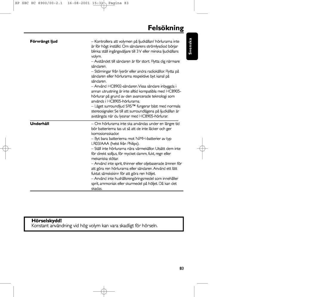 Philips HC8900 manual Felsökning, Hörselskydd, Förvrängt ljud Underhåll 