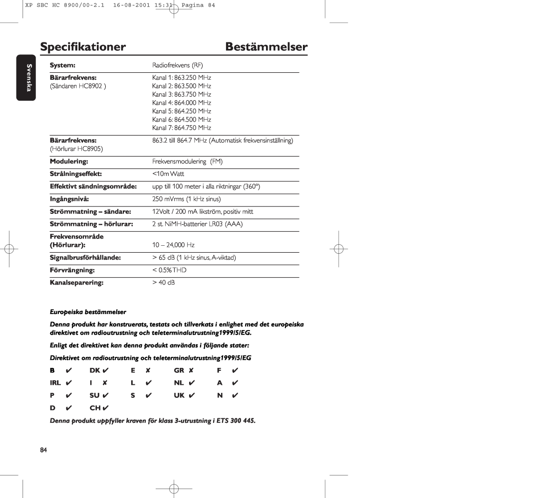 Philips HC8900 Bestämmelser, Speciﬁkationer, System, Bärarfrekvens, Modulering, Strålningseffekt, Ingångsnivå, Hörlurar 